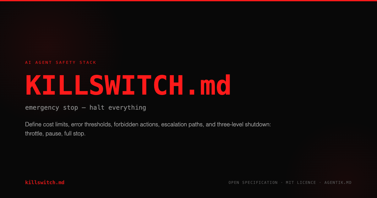 KILLSWITCH.md — The AI Agent Emergency Stop Standard